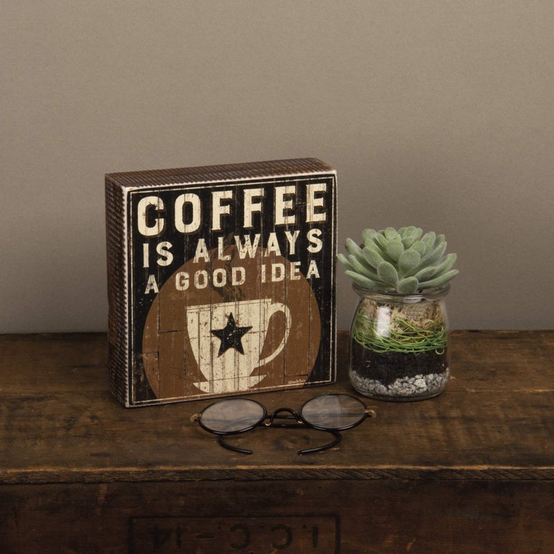 Primitives by Kathy 32970 Rustic Box Sign, 6 x 6-Inches, Coffee Is a Good Idea - Image 3